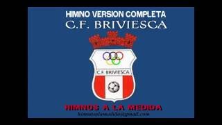 CF BRIVIESCA  VERSION HIMNO COMLETA [upl. by Ennobe297]