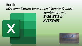 Excel Jahre Monate berechnen mit eDatum amp automatisieren [upl. by Ymrots]