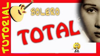 TOTAL en Guitarra bolero │ TUTORIAL [upl. by Tnomad]