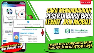 Cara menambahkan peserta Baru Bpjs Kesehatan Di Aplikasi Mobile JKN  Cara menambahakan anak di BPJS [upl. by Airotkiv421]