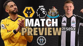 NUFC PREMIER LEAGUE MATCH PREVIEW  Wolves v Newcastle United [upl. by Esinereb]