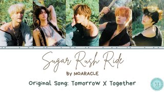 MOARACLE’s Sugar Rush Ride Original Song TOMORROW X TOGETHER [upl. by Niwred446]