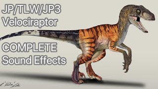 JPTLWJP3 Velociraptor sound effects COMPLETE Movie Version [upl. by Lehte]