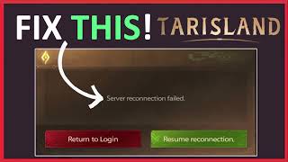 How To Fix “Server reconnection failed” Error in TARISLAND [upl. by Turk]