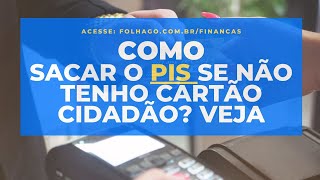 Como sacar o PIS se não tenho cartão cidadão Veja [upl. by Hpesojnhoj392]