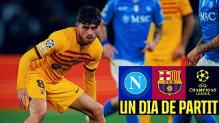 NAPOLI 1 vs 1 FC BARCELONA  TO BE DECIDED AT MONTJUÏC  Un Dia De Partit Episode 10 🇮🇹 [upl. by Ahsekyt797]