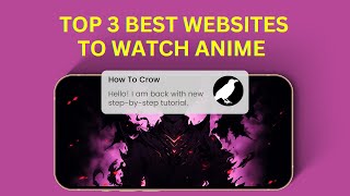 Top 3 BEST Websites To Watch Anime For Completely FREE [upl. by Lenoil]