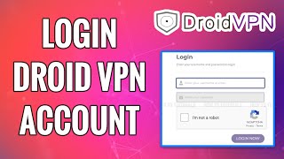 How To Login DroidVPN Account 2022  DroidVPNcom Sign In Help  Login To wwwdroidvpncom [upl. by Ltsyrk]