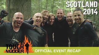 Tough Mudder Scotland  Official Event Video  Tough Mudder 2014 [upl. by Ynos674]