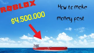 How to make money fast in Shipping lanes Roblox [upl. by Tamar780]