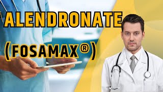 What is ALENDRONATE Fosamax What is Alendronate used for Alendronate Dose Uses and Side Effects [upl. by Jen]