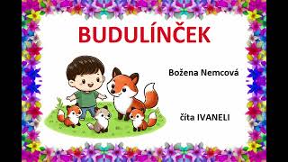 Božena Nemcová  BUDULÍNČEK audio rozprávka [upl. by Tandi]