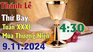 Thánh lễ trực tuyến 4h30 Hôm nay  Thứ Bảy Tuần XXXI Thường Niên  9  11 2024 Trực Tiếp [upl. by Oakes613]