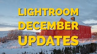 Lightroom December Updates [upl. by Bubalo]