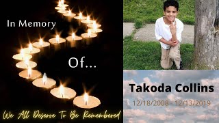 We All Deserve To Be Remembered Takoda Collins [upl. by Margret]