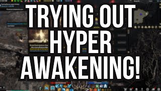 Time To Main NAW Trying Out Lost Ark Hyper Awakening Event [upl. by Haye]