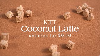 016 KTT Coconut Latte switches  Review Sound Test [upl. by Gschu858]