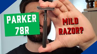 💈 PARKER 78R  First shave and impressions  A MILD RAZOR Taconic Frank Shaving and Proraso 💈 [upl. by Eus]