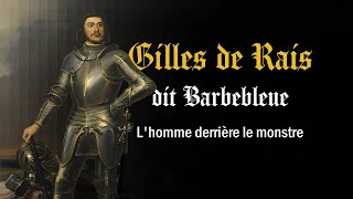 Gilles de Rais documentaire LHomme Derrière le Monstre [upl. by Craw]