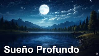 SUEÑO PROFUNDO Música para dormir Rápido Y Profundamente Música que te Ayudara Dormir Rápidamente [upl. by Milas]