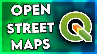 How to Add Open Street Maps to QGIS 2024 [upl. by Twyla]