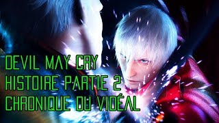 Devil May Cry lhistoire  Partie 2  Chronique du Vidéal [upl. by Harleigh823]