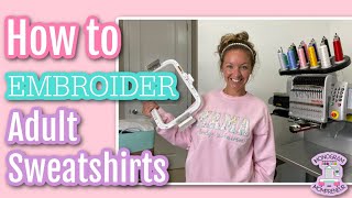 How to Embroider Adult Sweatshirts Tutorial  Using 8x13 Mighty Hoop and Melco EMT16X  Etsy Samples [upl. by Hartnett]