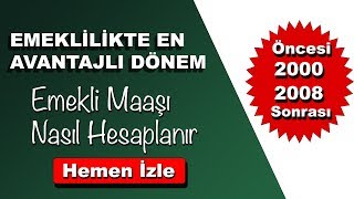 EMEKLİLİKTE EN AVANTAJLI DÖNEM Emekli Maaşı Nasıl Hesaplanır I Gökhan Cura [upl. by Ansev]