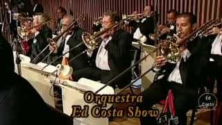 Orquestra Ed Costa  Anos Dourados [upl. by Gnourt]