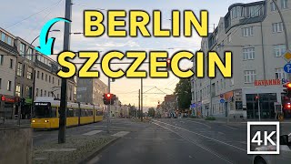 Driving BERLIN to SZCZECIN  Germany to Poland [upl. by Walt243]