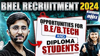 BHEL Recruitment 2024  Opportunities for BEBTech and Diploma Students  BEL Vacancy 2024 [upl. by Lenaj]