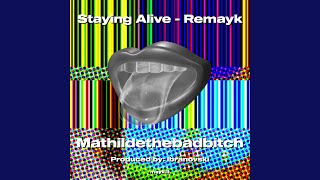 Staying Alive  Remayk [upl. by Delores]