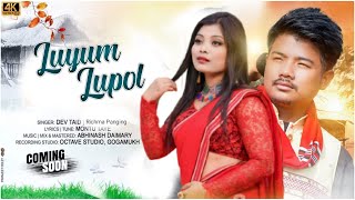 Luyum Lupol  New Mising Upcoming Song  Dev Taid Richma Panging  2024 [upl. by Heilman763]