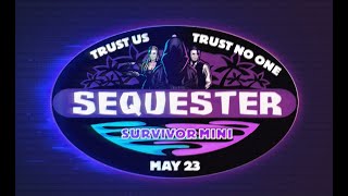 Sequester Mini Survivor Edition Season 1 [upl. by Benni605]