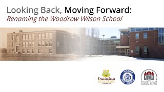 Looking Back Moving Forward Renaming the Woodrow Wilson School [upl. by Ardnekahs240]