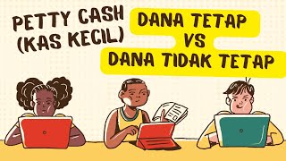 Contoh Pencatatan Kas Kecil Metode Dana tetap dan Dana tidak Tetap [upl. by Ydnih]