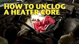 How To Unclog a Heater Core  EricTheCarGuy [upl. by Selrahc505]