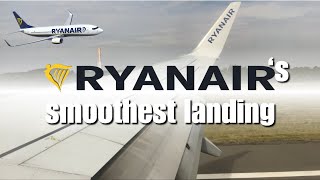 Ryanairs smoothest landing [upl. by Meeker448]