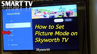 How to Set Picture Mode on Skyworth TV [upl. by Drofdeb]