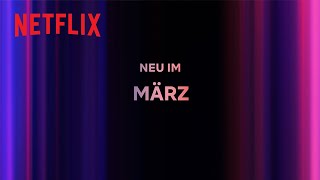 Neu auf Netflix  März 2024 [upl. by Riordan]