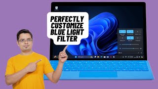 How to Enable amp Perfectly Customize Blue Light Filter on Windows 11 [upl. by Emoryt]