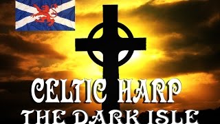 💥Celtic Harp💥Dark Isle💥Scotland💥 [upl. by Ruperta]