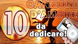 Le più belle 10 canzoni damore [upl. by Ahsasal790]