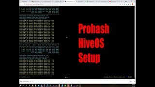 Prohashing HiveOS Setup Tutorial For Mining Proof Of Stake Altcoins [upl. by Honan508]