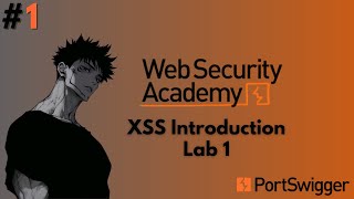 PortSwigger CrossSite Scripting XSS Lab1  XSS Introduction [upl. by Lucias304]