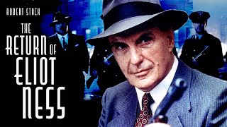 The Return of Eliot Ness 1991  Full Movie  Robert Stack  Jack Coleman  Philip Bosco [upl. by Radbourne380]