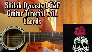 DGAF  SHILOH DYNASTY  Guitar Tutorial with TABS Chords amp Rhythm [upl. by Heller]