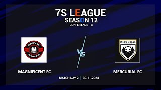 TAL 7s League  Magnificent FC vs Mercurial FC  Season 12  Conference B  Matchday 2  30112024 [upl. by Krasner777]