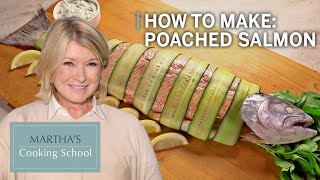 How to Make Martha Stewarts Poached Salmon Steaks  Marthas Cooking School  Martha Living [upl. by Ronym]