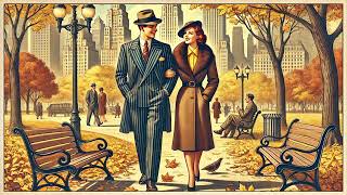 Autumn in Central Park a Vintage Music Playlist  1930s  1940s Jazz Swing Big Band [upl. by Orecul]